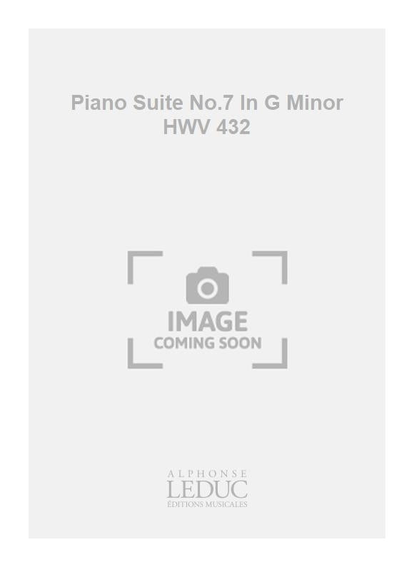 Suite pour piano n° 7 en sol mineur, HWV 432 | Georg Friedrich Händel
