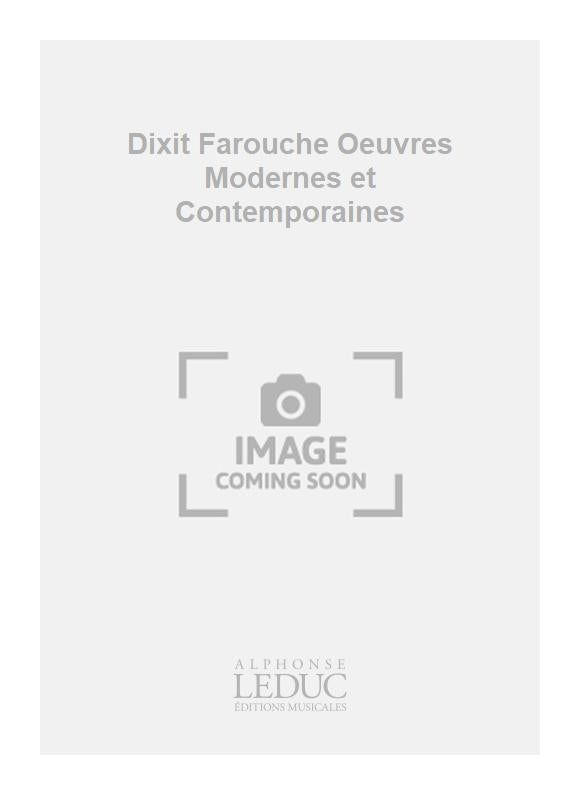 Dixit Farouche Œuvres Modernes et Contemporaines | Antoine Duhamel