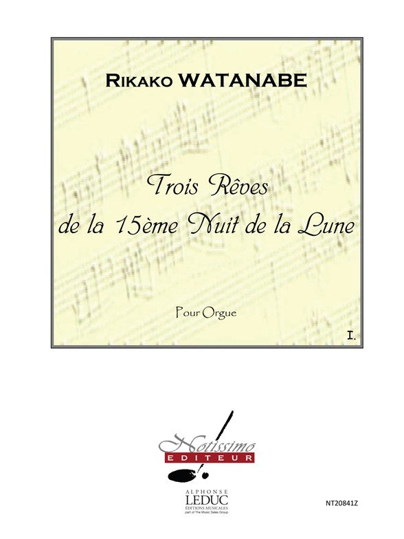 3 Rêves de La 15eme Nuit de La Lune Rêve No.1 | Rikako Watanabe