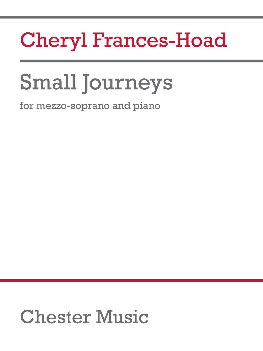 Small Journeys de Cheryl Frances-Hoad, Réduction pour piano pour voix de mezzo-soprano et Piano