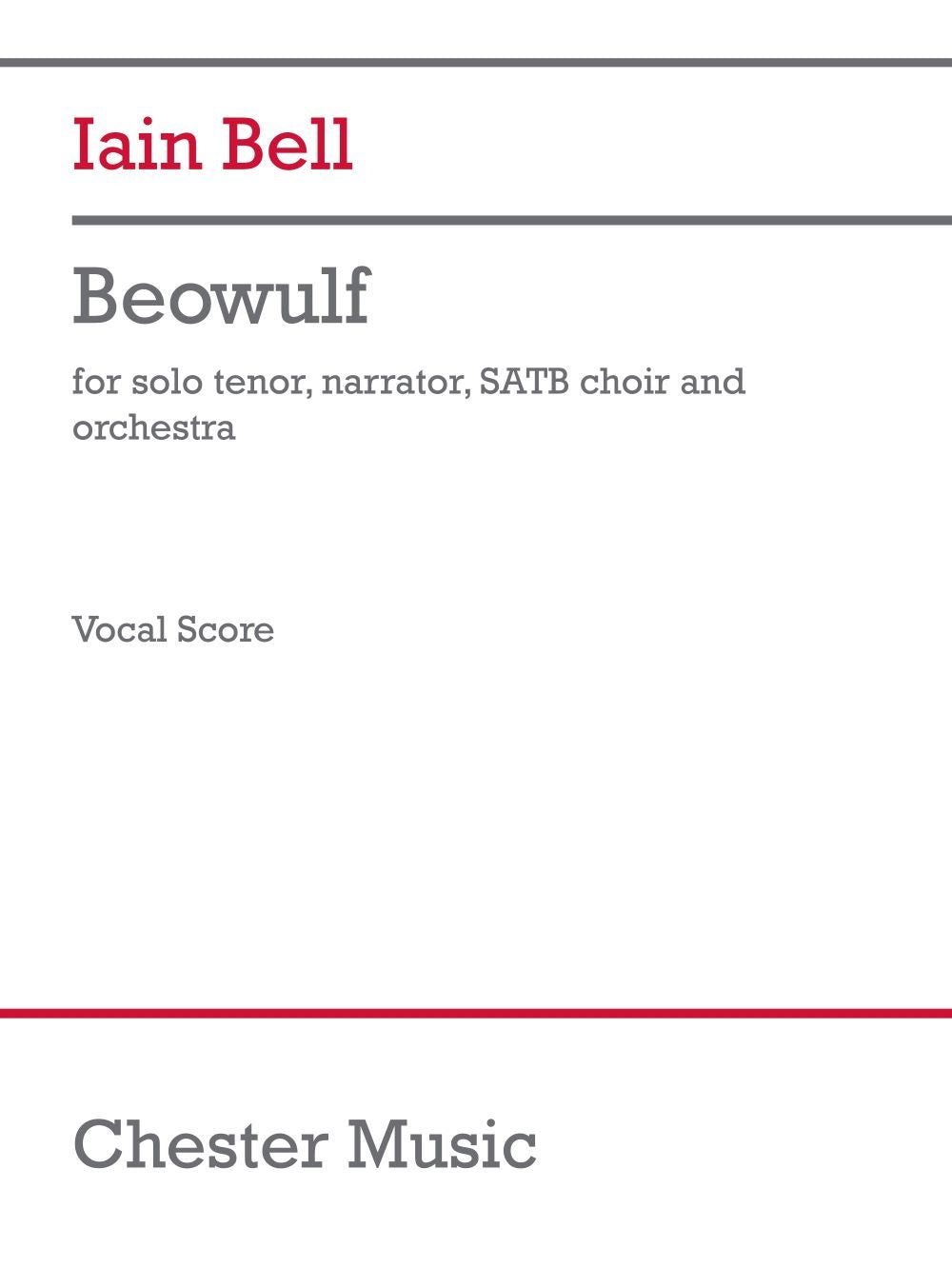 Beowulf de Iain Bell, Réduction pour piano pour solo Tenor et Récitant et SATB et Orchestre
