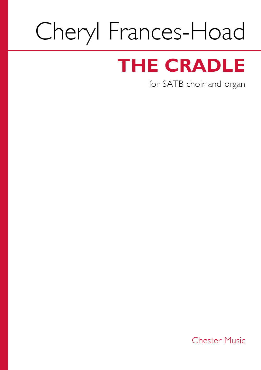 The Cradle de Cheryl Frances-Hoad, Partition chorale pour sATB et Orgue