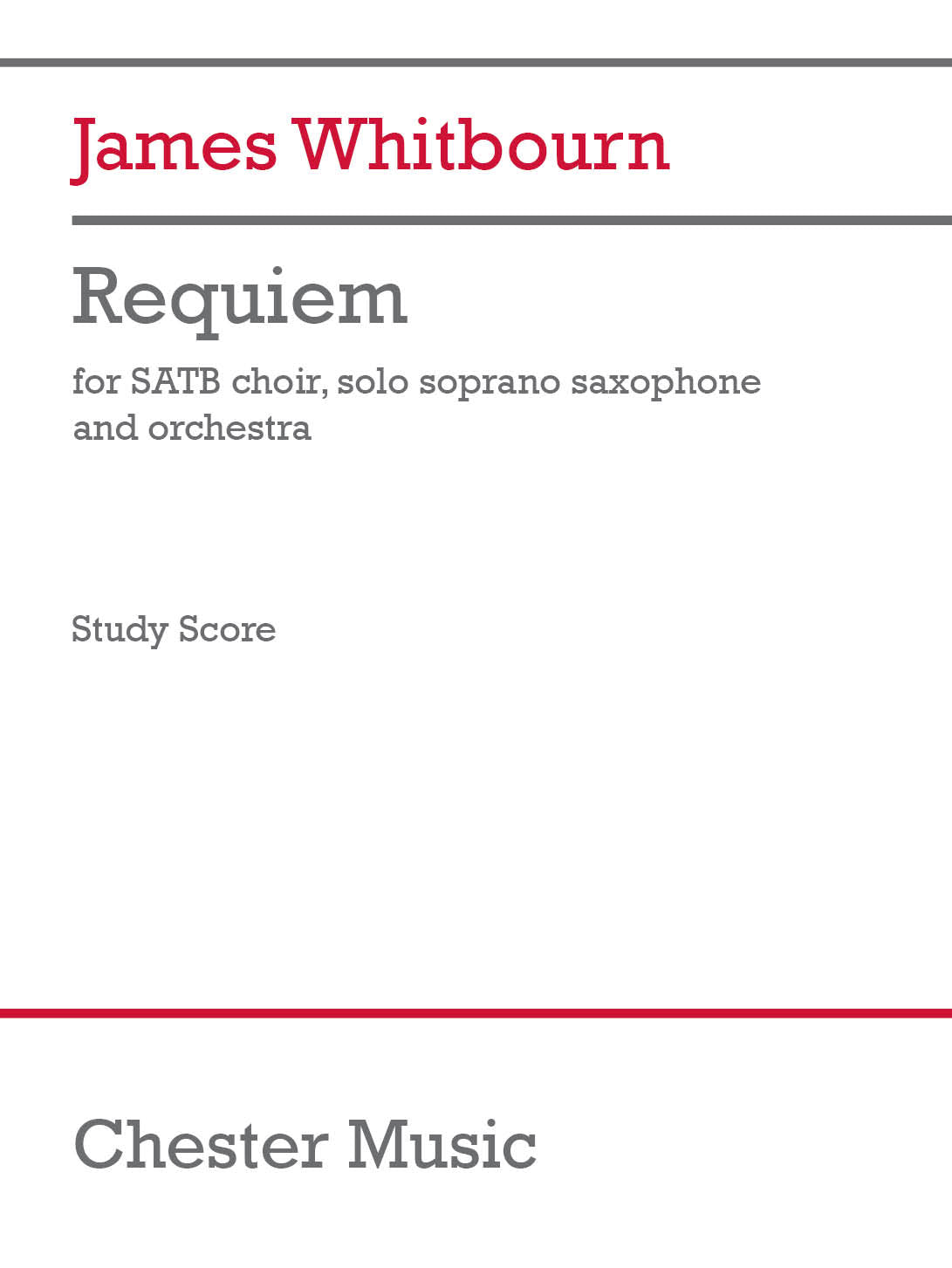 Requiem (study score) de James Whitbourn, Partition d'étude pour sATB et Saxophone soprano et Orchestre
