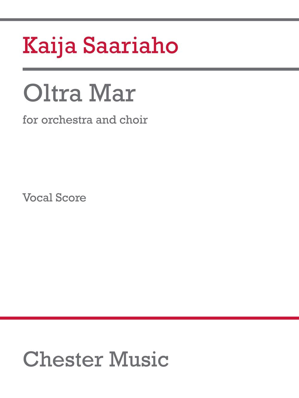 Oltra Mar (Vocal Score) de Kaija Saariaho, Réduction pour piano pour chœur mixte et Orchestre
