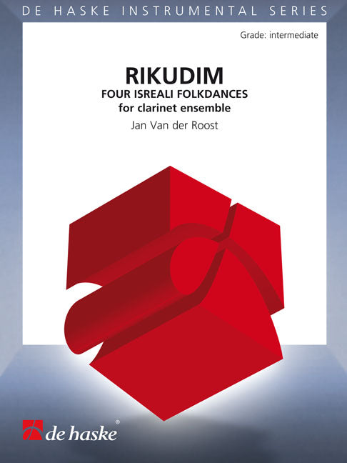 Rikudim (Quatre danses populaires israéliennes) | Jan Van der Roost