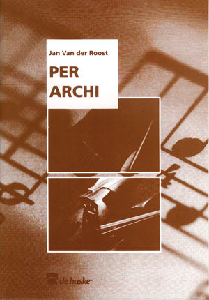 Per Archi (pour cordes) | Jan Van der Roost