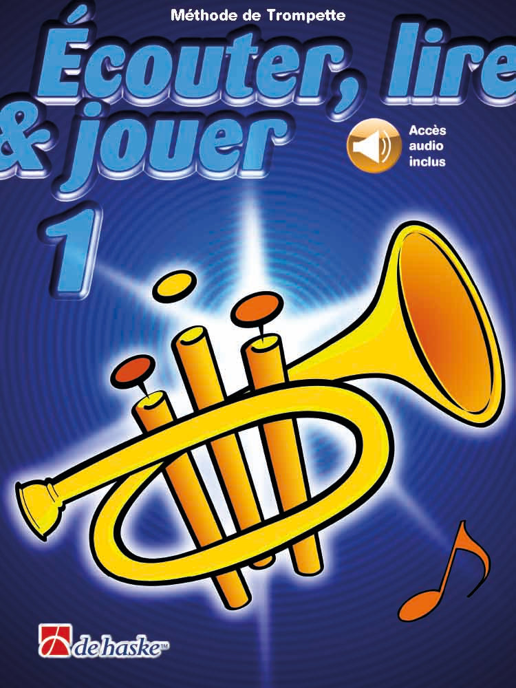 Écouter, lire & jouer 1 Trompette | éd. Tijmen Botma