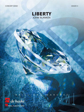 Liberté | John Blanken | Orchestre d'harmonie | Partition + parties