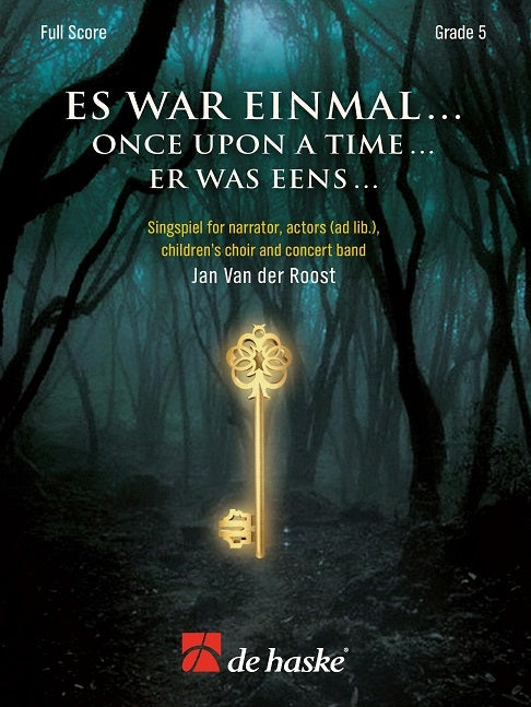 Es war einmal ... (Il était une fois...) | Jan Van der Roost | Voix