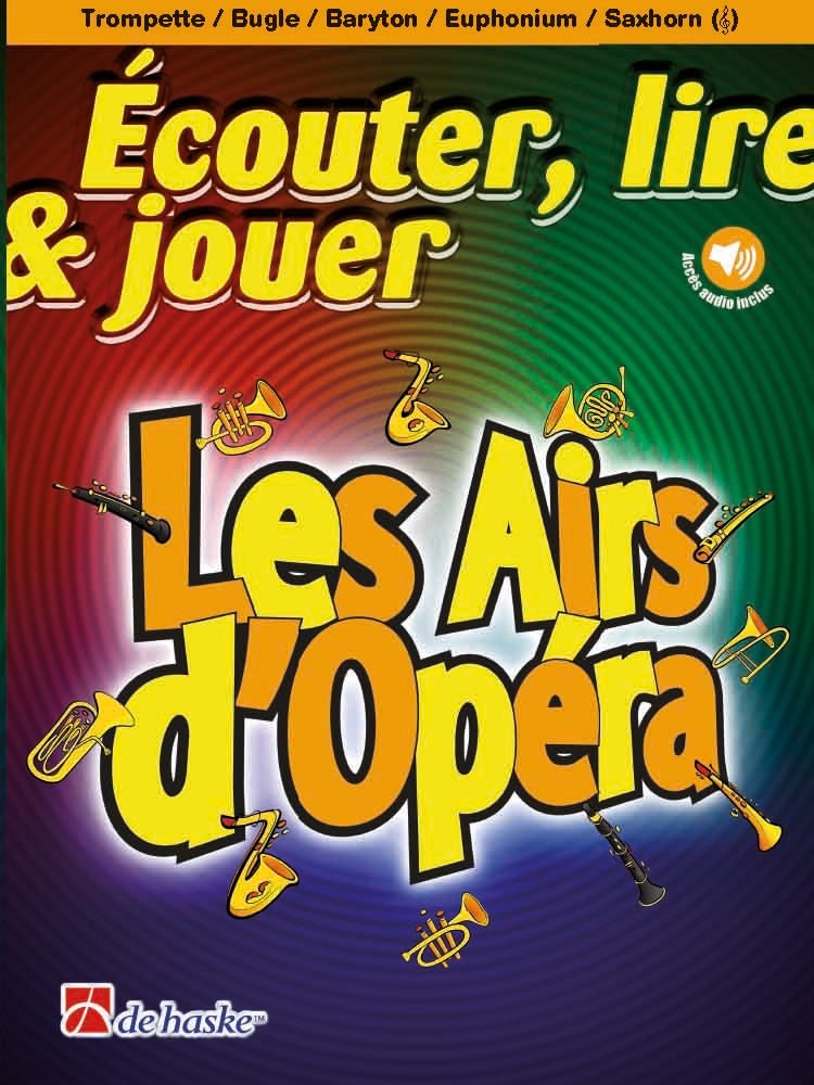 Écouter, lire & jouer - Les Airs d'Opéra | arr. Markus Schenk | Trompette