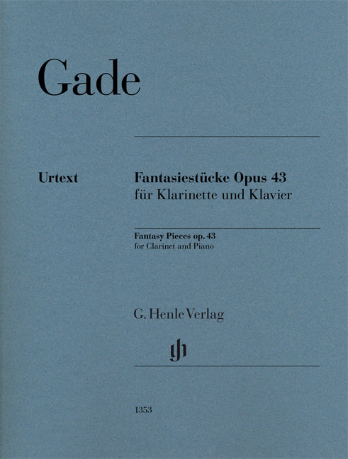 Pièces de fantaisie, op. 43, pour clarinette et piano | Niels Wilhelm Gade