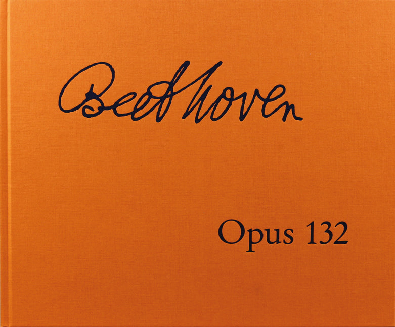 Quatuor à cordes en la mineur, op. 132 | Ludwig van Beethoven | Quatuor à cordes | Livre