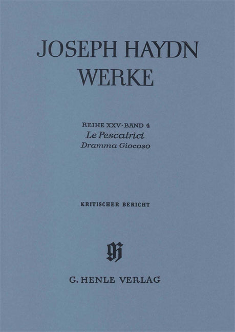 Le Pescatrici - Dramma giocoso, commentaire critique | Franz Joseph Haydn