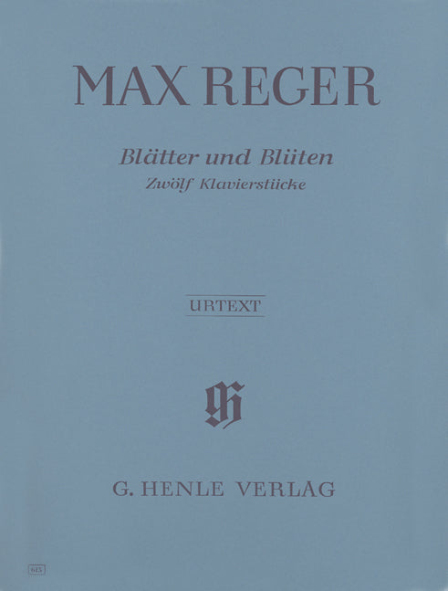 Blätter und Blüten (Feuilles et fleurs) - 12 pièces pour piano | Max Reger