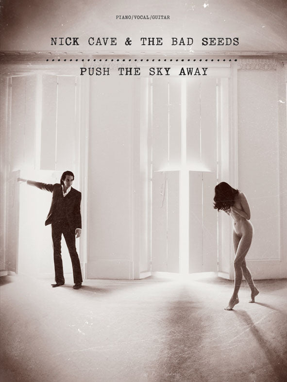 Push The Sky Away de Nick Cave, Livre pour piano et Chant et Guitare