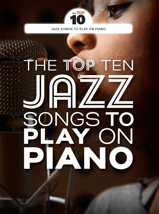 The Top Ten Jazz Songs To Play On Piano, Livre pour piano