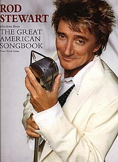 Great American Songbook de Rod Stewart, Livre pour piano et Chant et Guitare