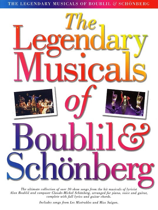 The Legendary Musicals Of Boublil And Schonberg de Alain Boublil, Livre pour piano et Chant et Guitare