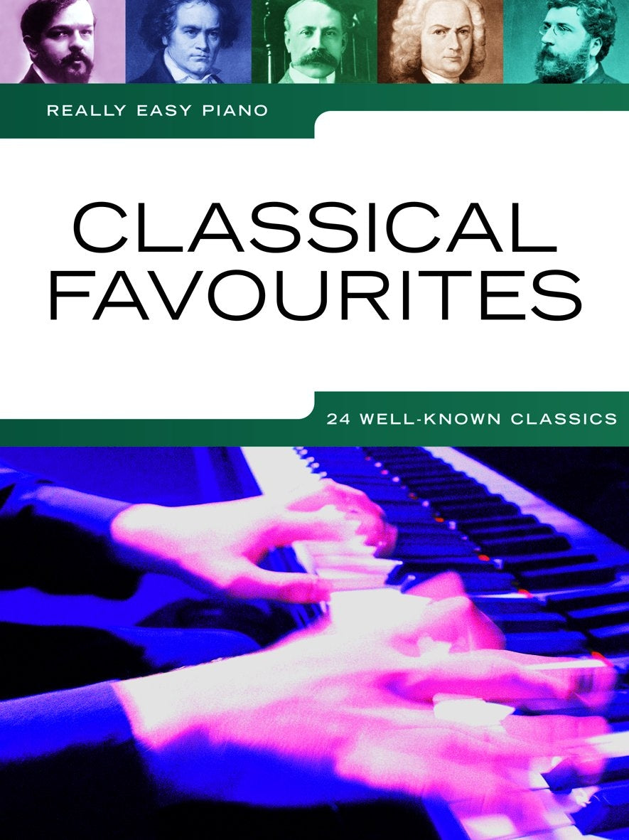 Really Easy Piano: Classical Favourites, Livre pour piano facile