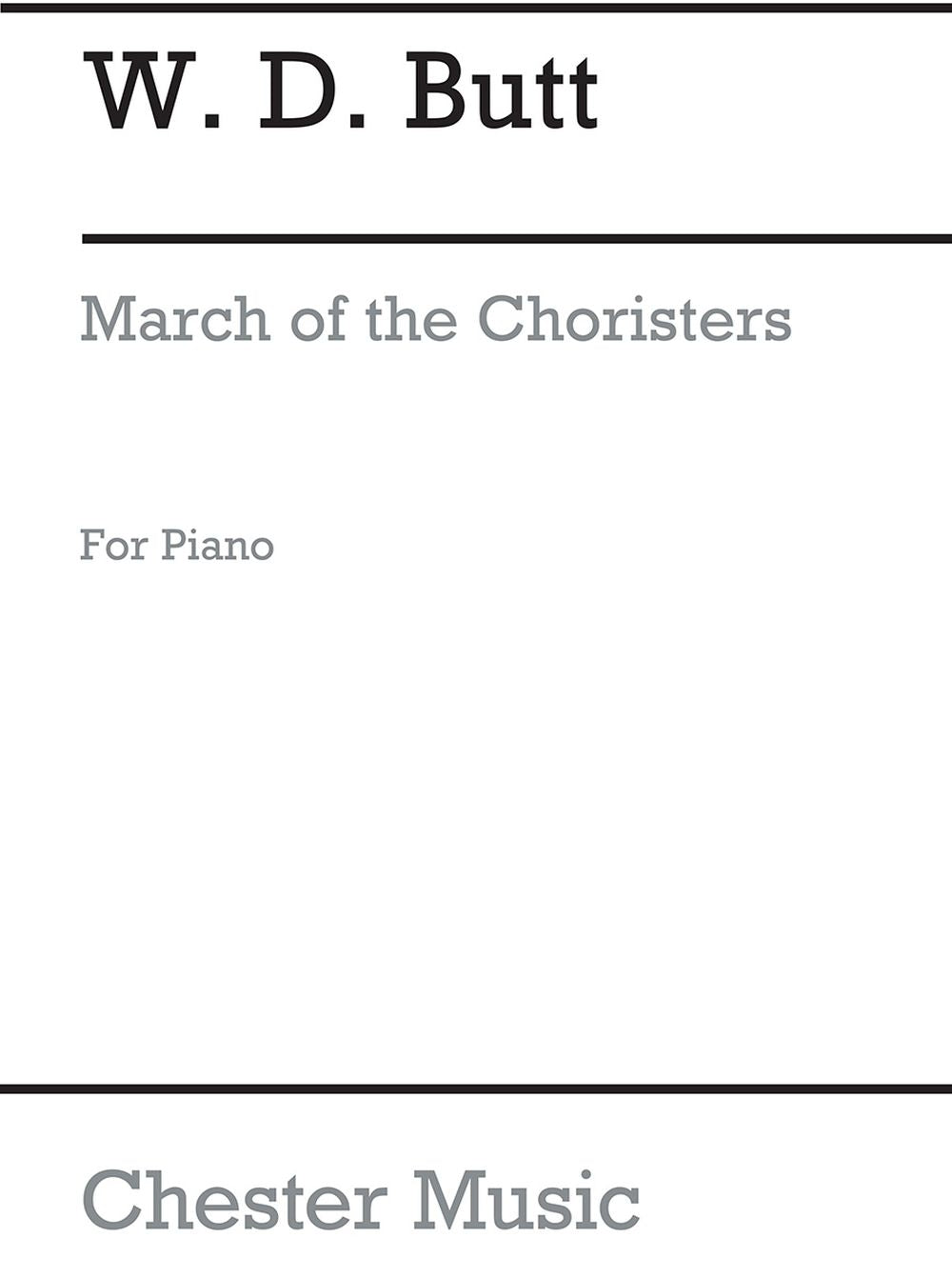 March Of The Choristers Piano de W.D. Butt, Livre pour piano