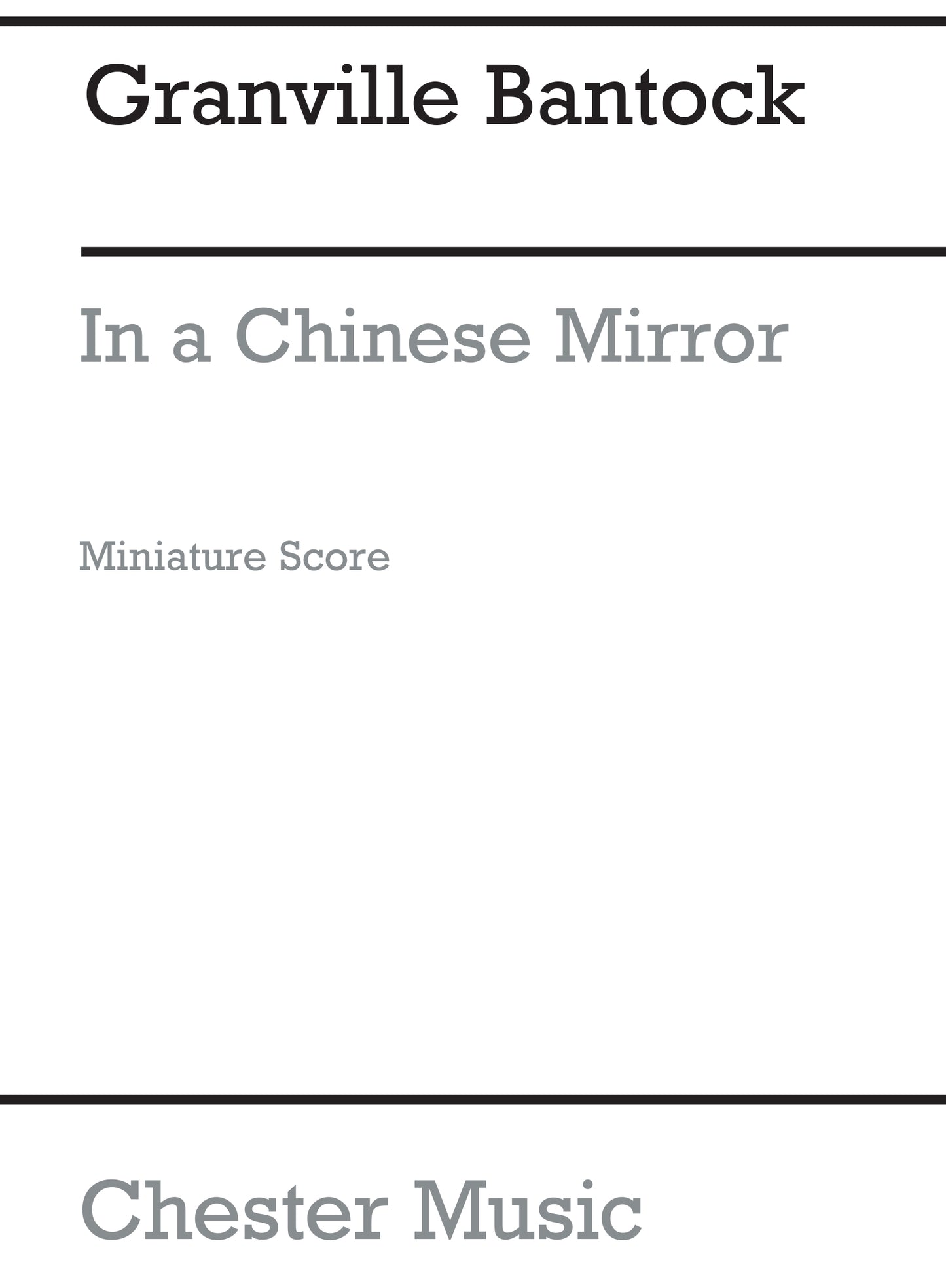 In A Chinese Mirror for String Quartet de Granville Bantock, Partition pour quatuor à cordes