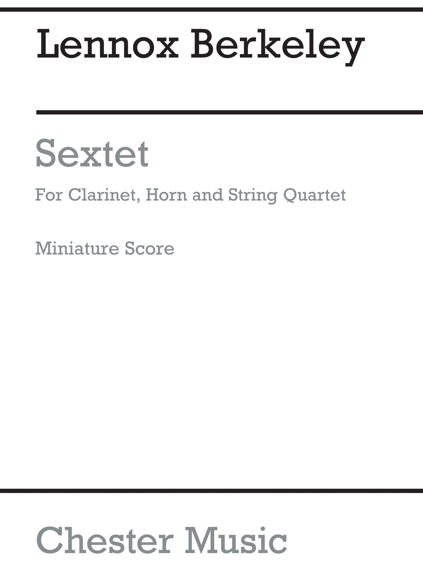 Sextet Op.47(Score) de Lennox Berkeley, Partition pour clarinette et Cor et Quatuor à cordes