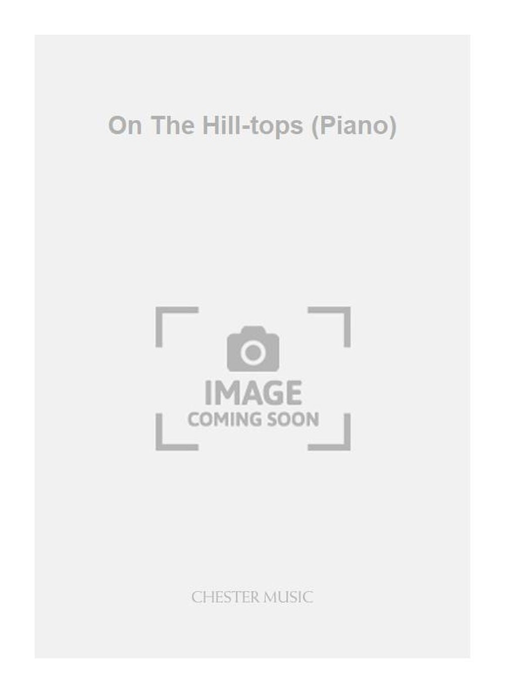 On The Hill-tops (Piano), Livre pour piano