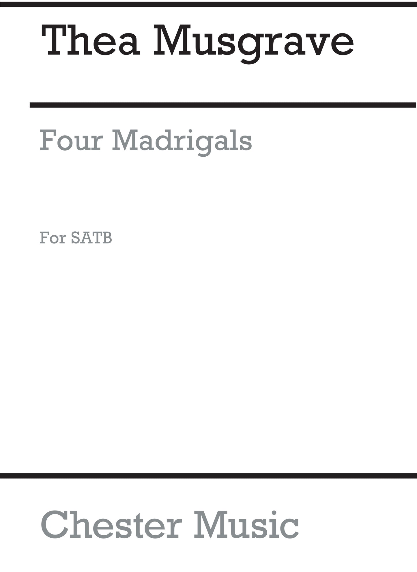 Four Madrigals By Thomas Wyatt de Thea Musgrave, Partition chorale pour sATB