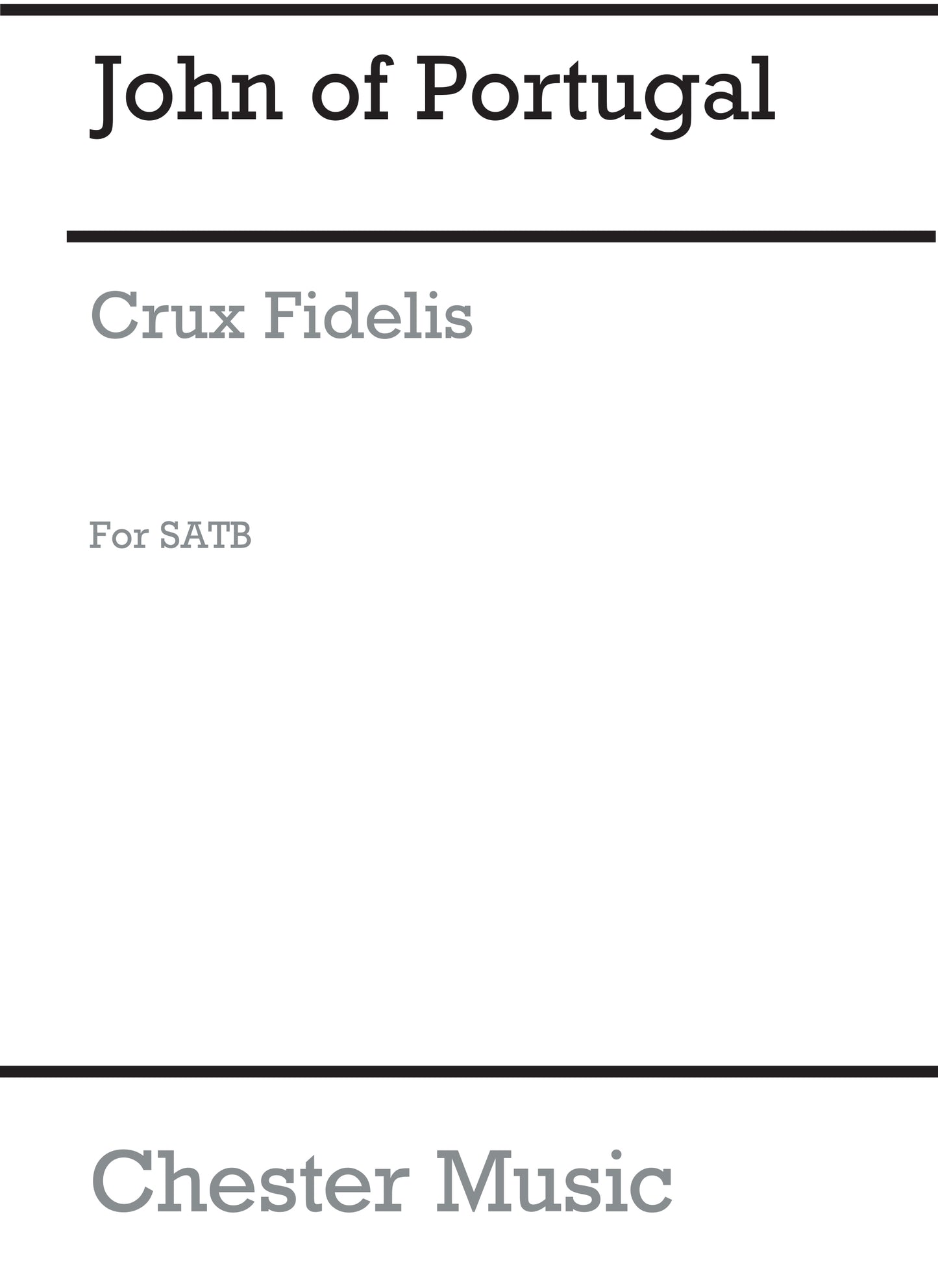 Crux Fidelis de John IV of Portugal, Partition chorale pour sATB