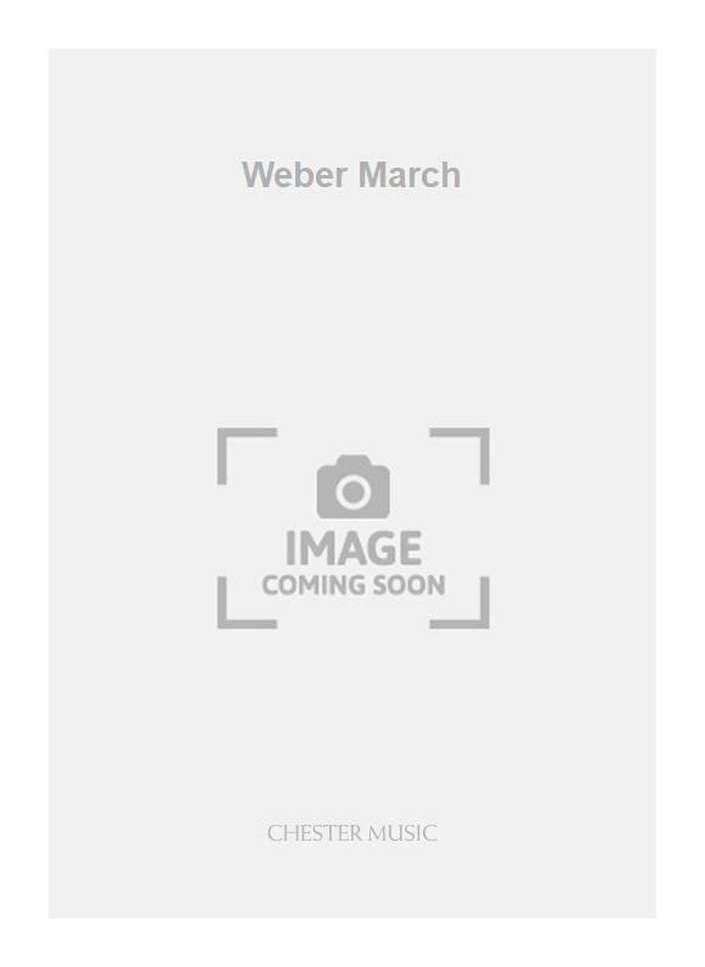 Weber March de Carl Maria von Weber, Partition + parties pour orchestre