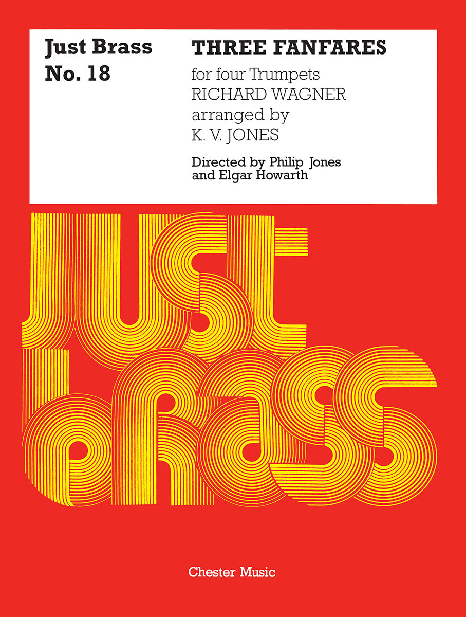 Three Fanfares For Four Trumpets de Richard Wagner, Partition + parties pour quatuor de trompettes