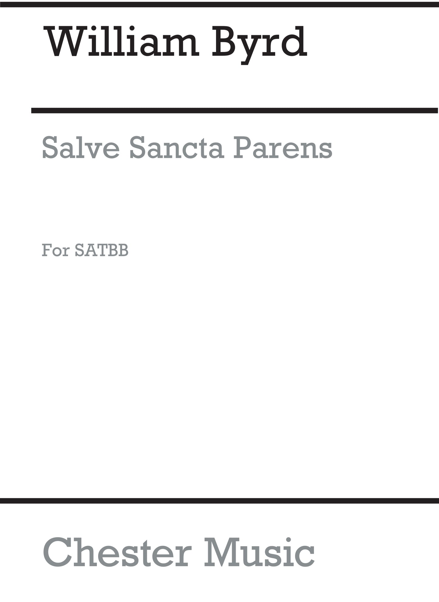 Salve Sancta Parens de William Byrd, Partition chorale pour sATB