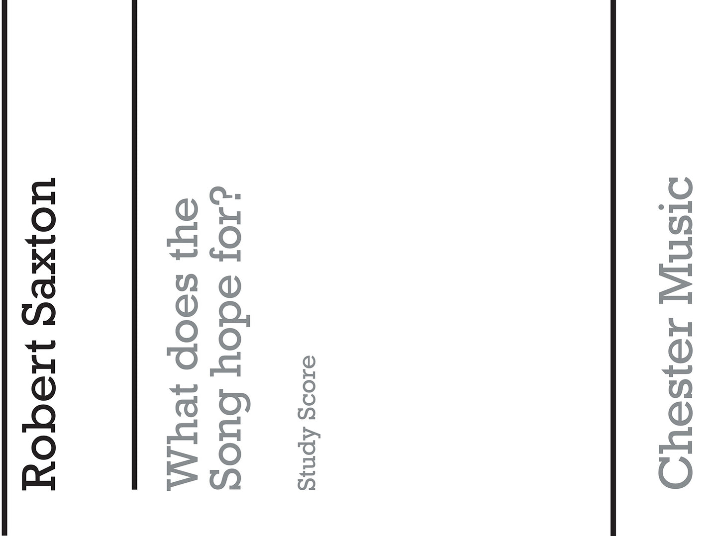 What Does The Song Hope For? de Robert Saxton, Partition d'étude pour ensemble de chambre