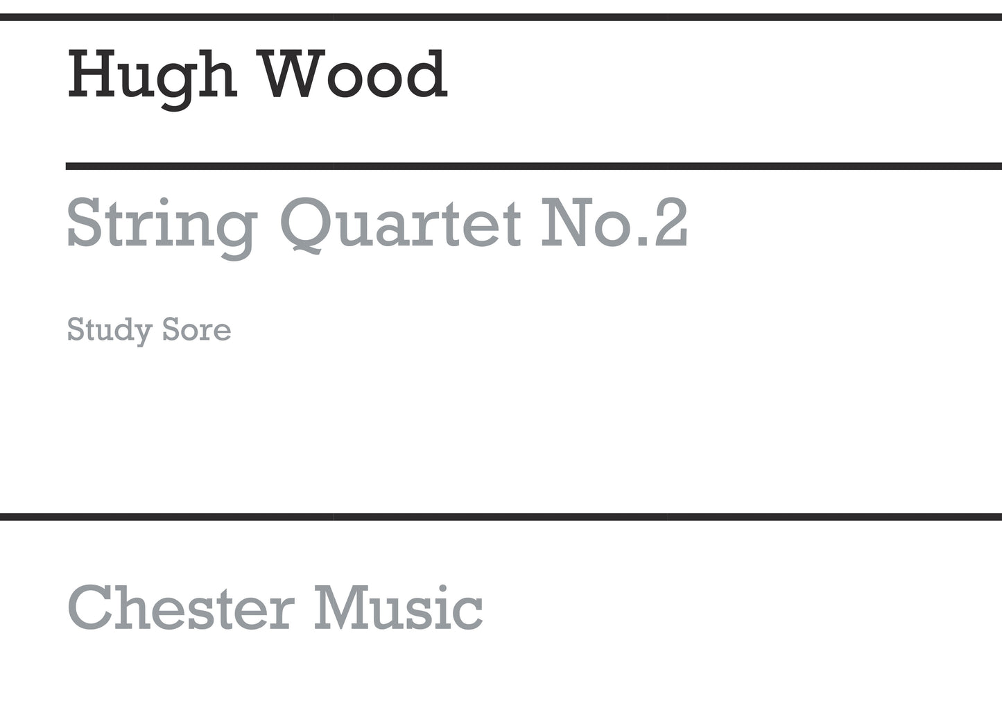 String Quartet No.2 Op.13 de Hugh Wood, Partition d'étude pour quatuor à cordes