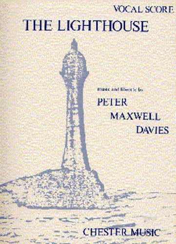 The Lighthouse Vocal Score de Peter Maxwell Davies, Partition pour opéra