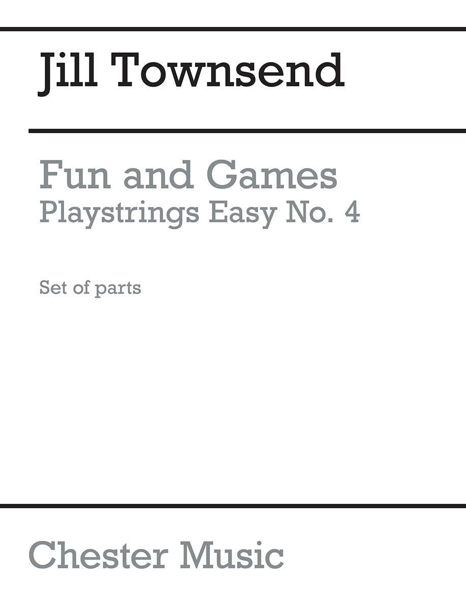 Playstrings Easy No. 4 Fun And Games (Townsend) de Townsend, Livre pour orchestre à cordes