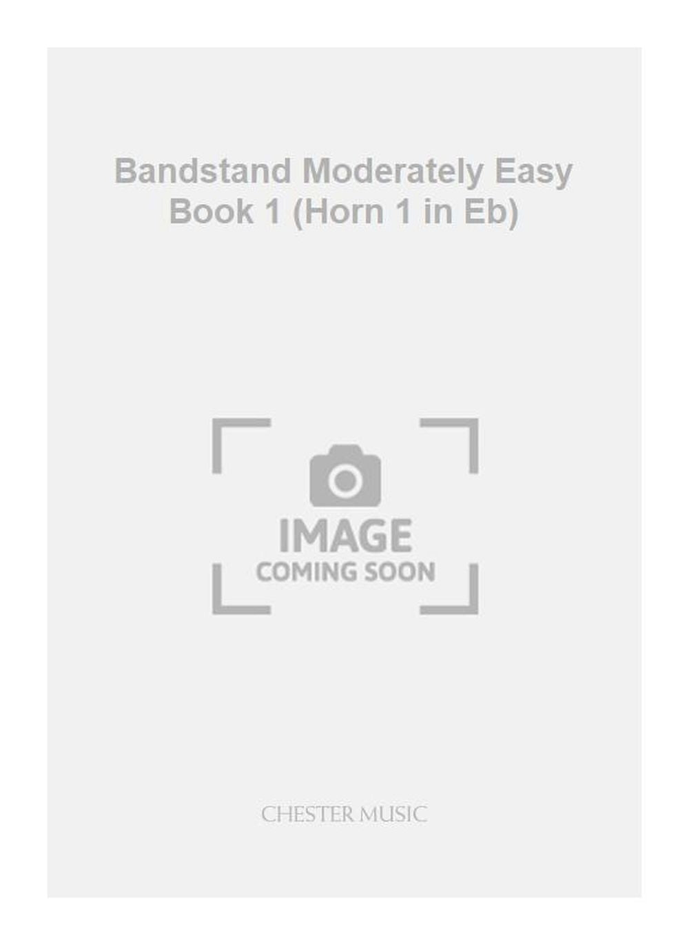 Bandstand Moderately Easy Book 1 (Horn 1 in Eb), Partie séparée pour cor en mi bémol