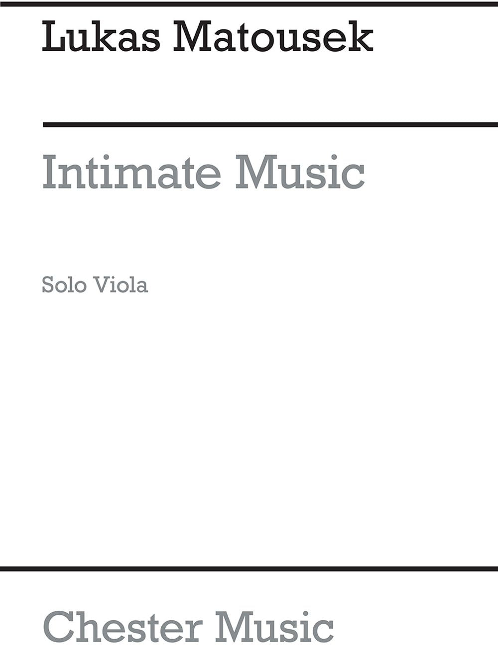 Intimate Music for Viola Solo de Lukas Matousek, Livre pour alto
