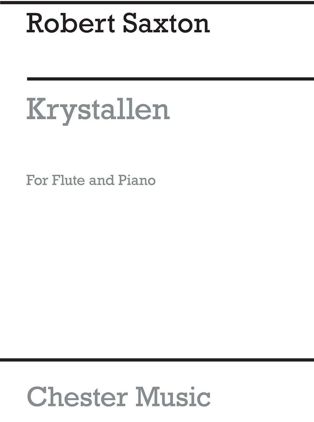 Krystallen For Flute And Piano de Robert Saxton, Livre pour flûte et Piano