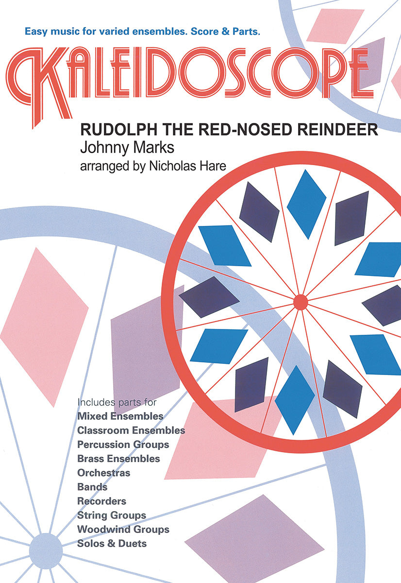 Kaleidoscope: Rudolph The Red-Nosed Reindeer de Johnny Marks, Partition + parties pour ensemble flexible