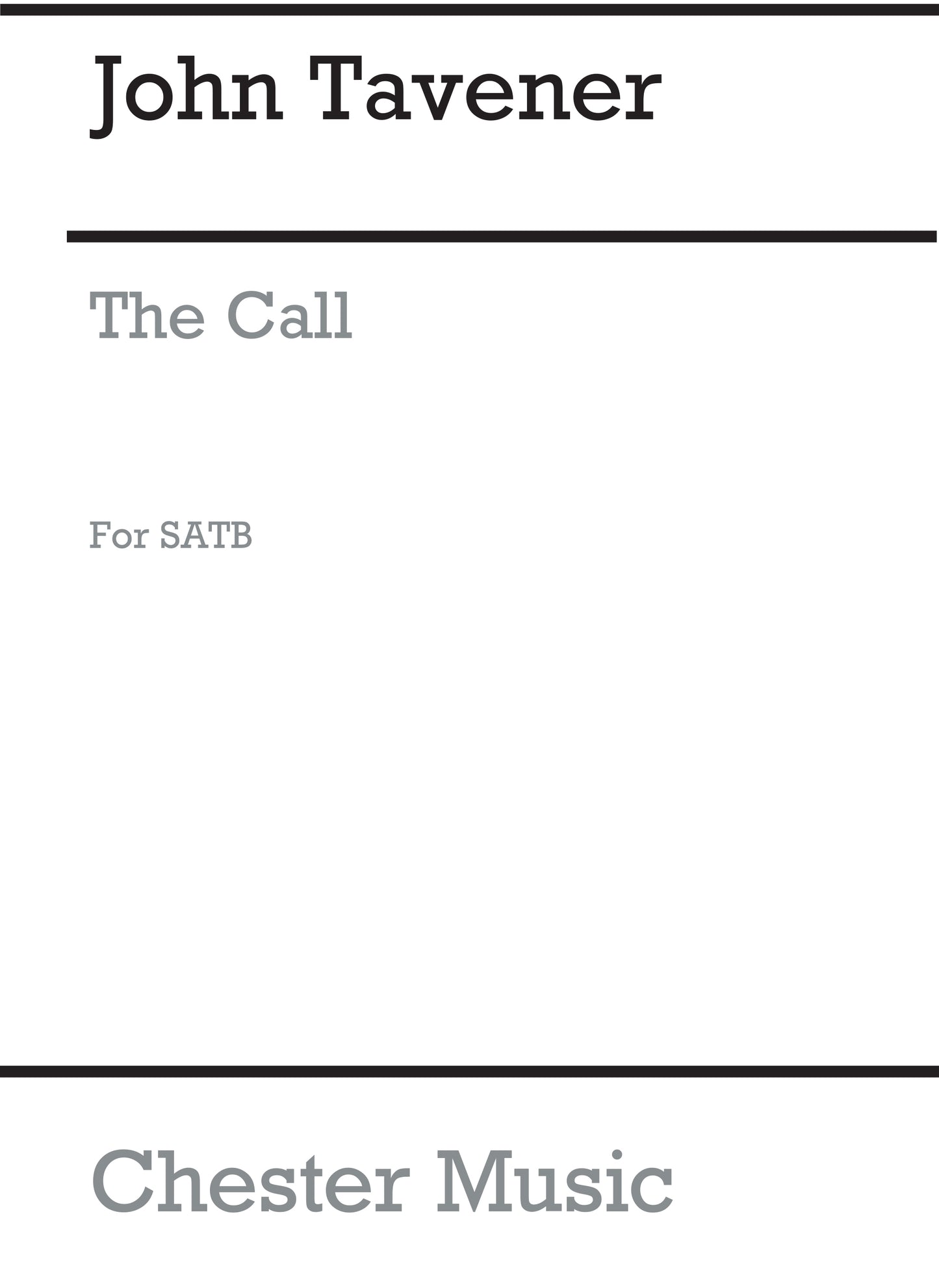 The Call de John Tavener, Partition chorale pour sATB