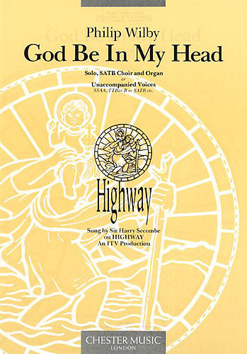 God Be In My Head de Philip Wilby, Partition chorale pour voix de soprano et SATB et Orgue