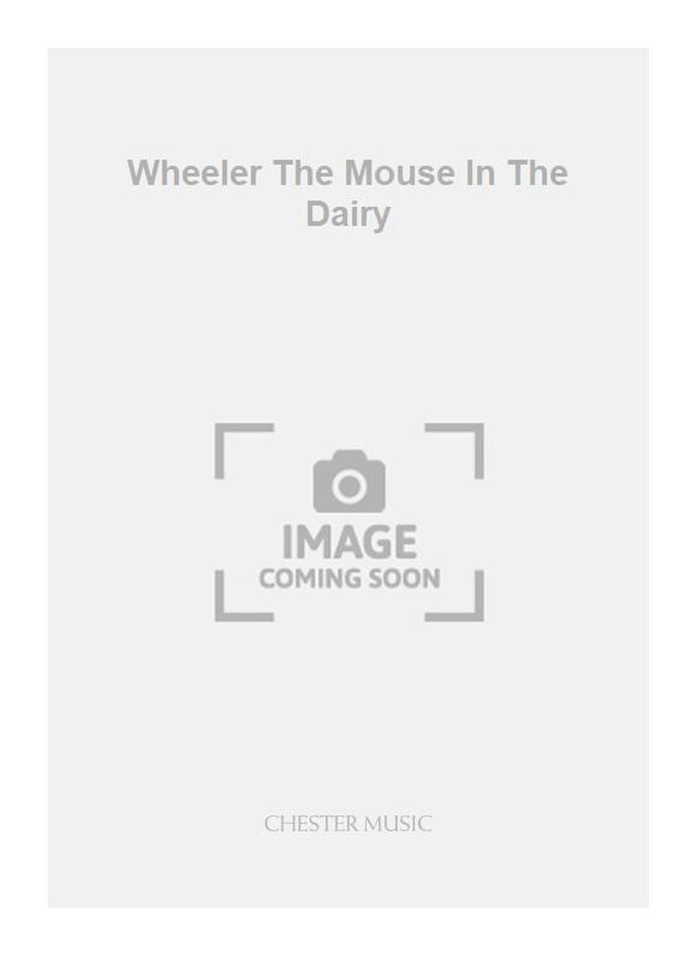 Wheeler The Mouse In The Dairy, Livre pour ensemble de cuivres