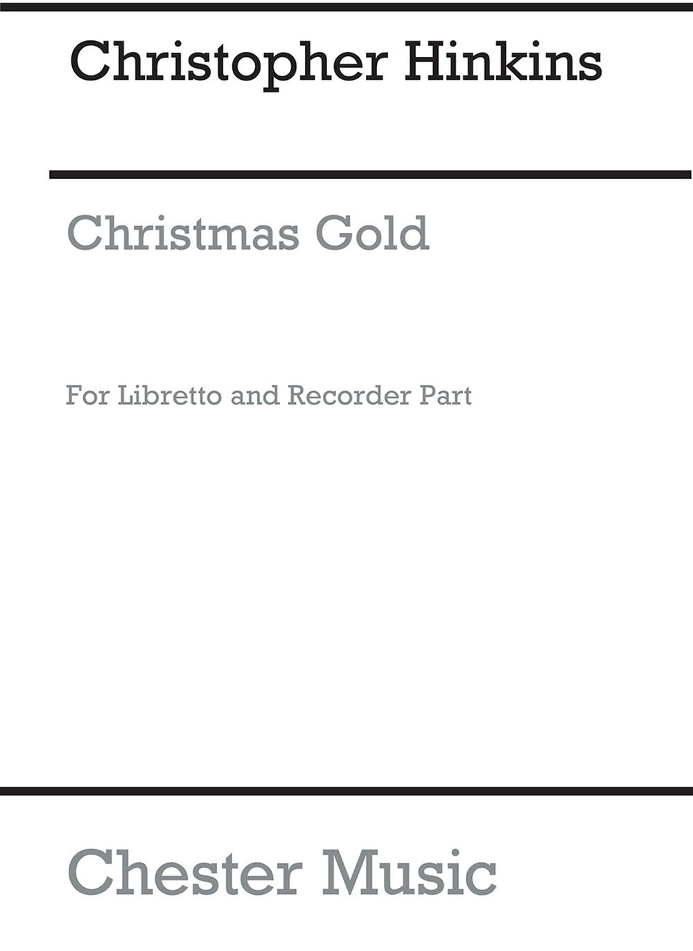 Christmas Gold Libretto and Recorder Part de Christopher Hinkins, Livre