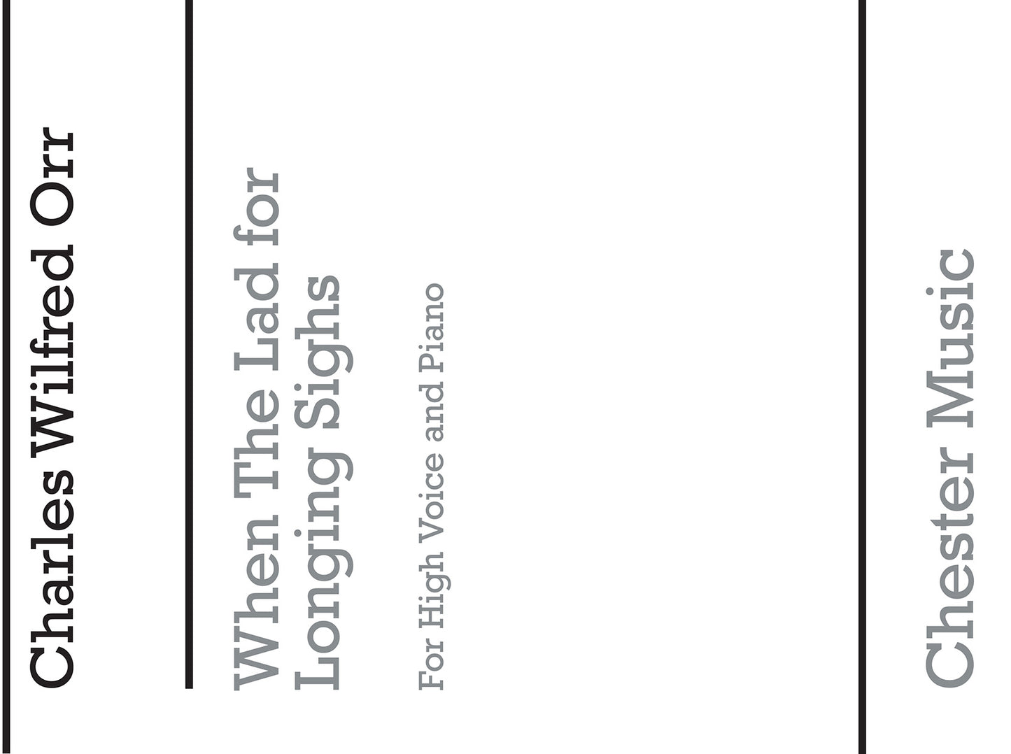 When The Lad For Longing Sighs (housman) de Charles Wilfred Orr, Livre pour voix aiguë et Piano