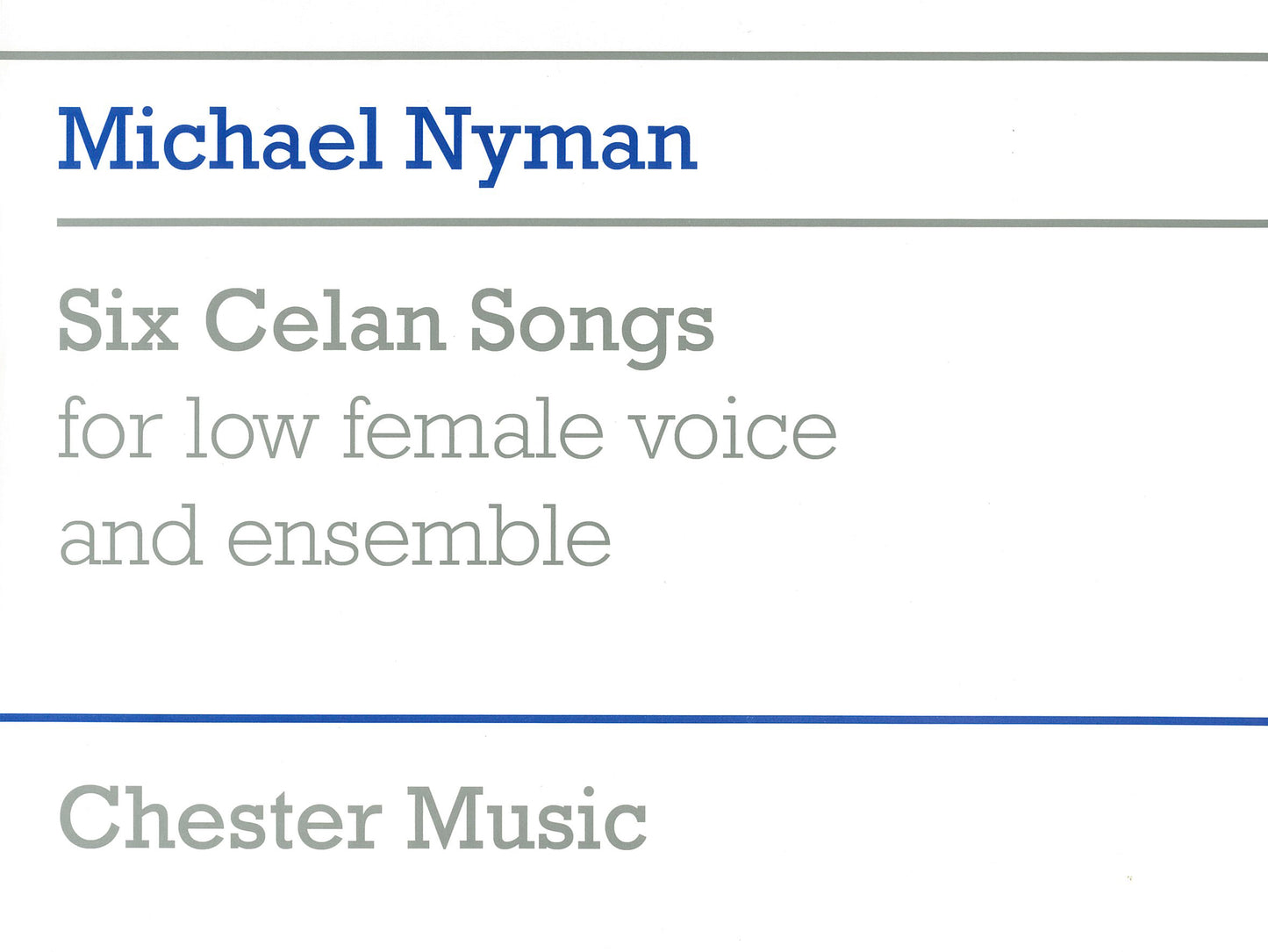 Six Celan Songs Full Score de Michael Nyman, Partition pour voix grave et Ensemble