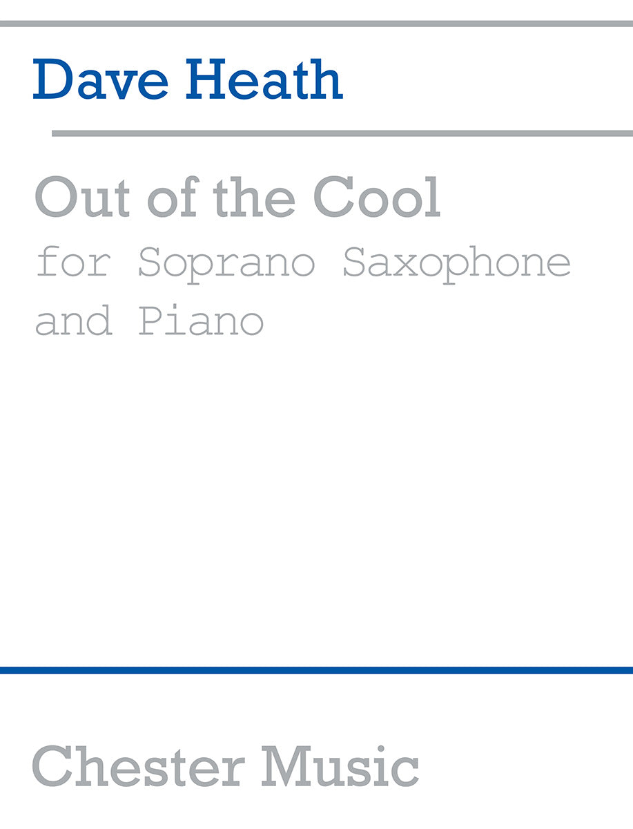 Out Of The Cool de David Heath, Livre pour saxophone soprano et Piano