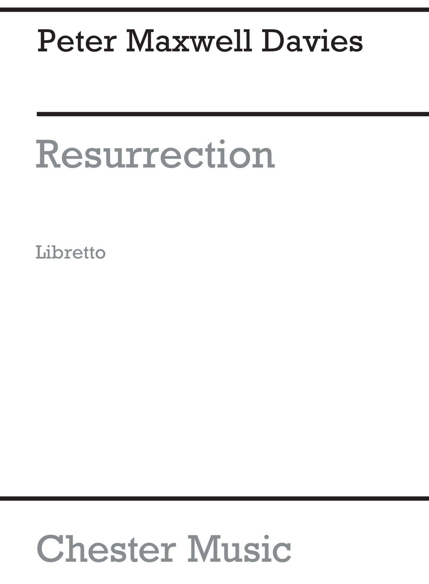 Resurrection Libretto de Peter Maxwell Davies, Partition chorale pour opéra