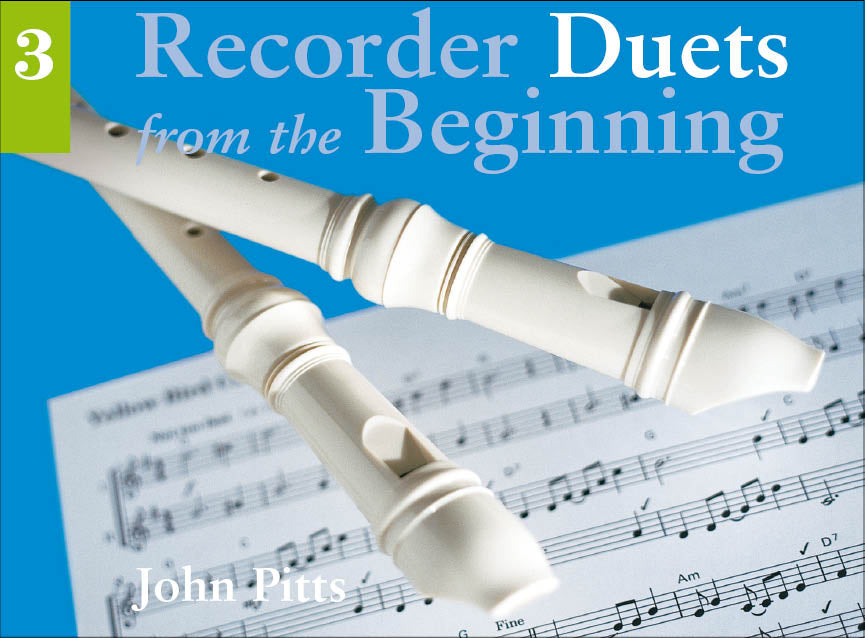 Recorder Duets From The Beginning: Book 3 de John Pitts, Livre pour flûte à bec et Windensemble