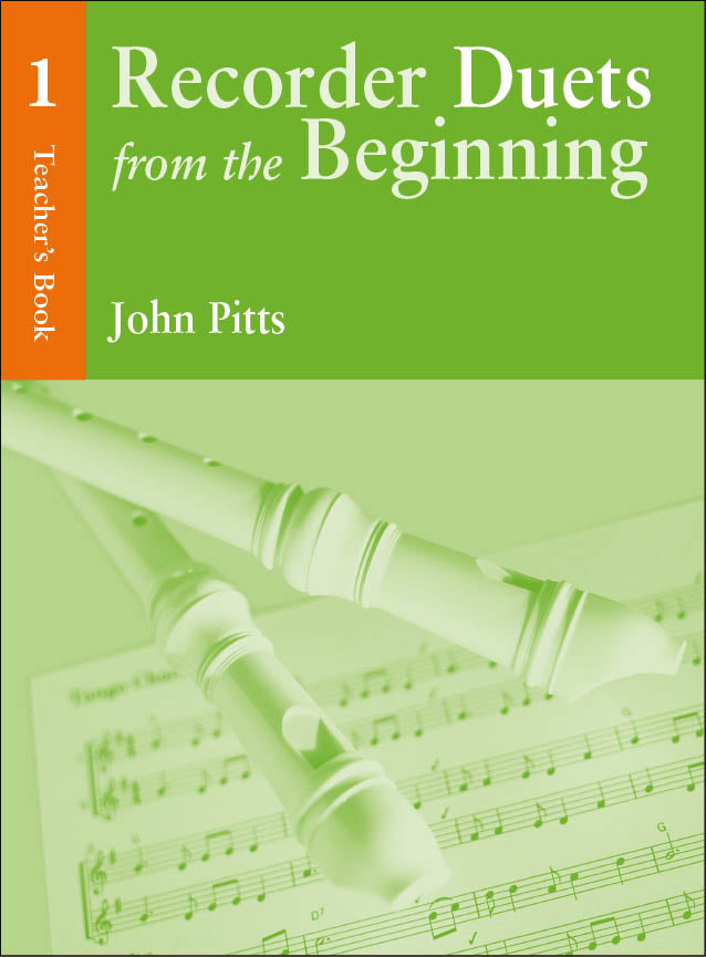 Recorder Duets From The Beginning Teacher’s Book 1 de John Pitts, Livre pour ensemble à vent et Piano